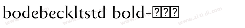 bodebeckltstd bold字体转换